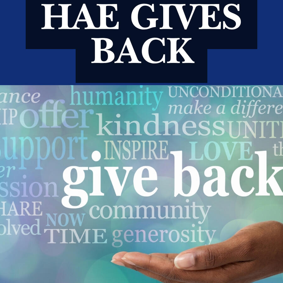 HAE GIVES BACK